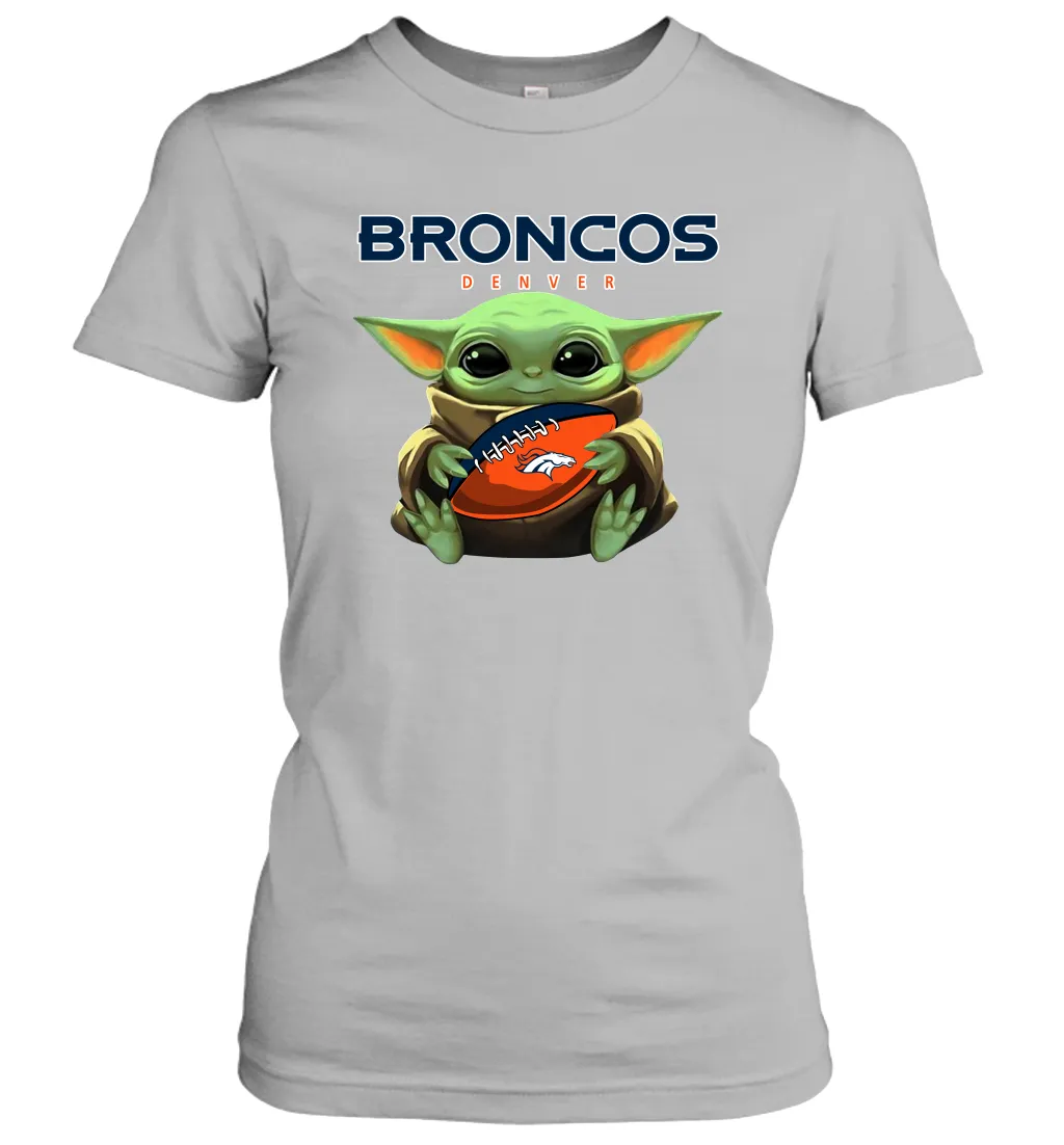 Baby Yoda Loves The Denver Broncos Star Wars Baby Yoda Hugs Broncos NFL Womens T-Shirt