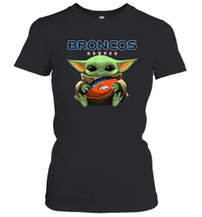 Baby Yoda Loves The Denver Broncos Star Wars Baby Yoda Hugs Broncos NFL Womens T-Shirt