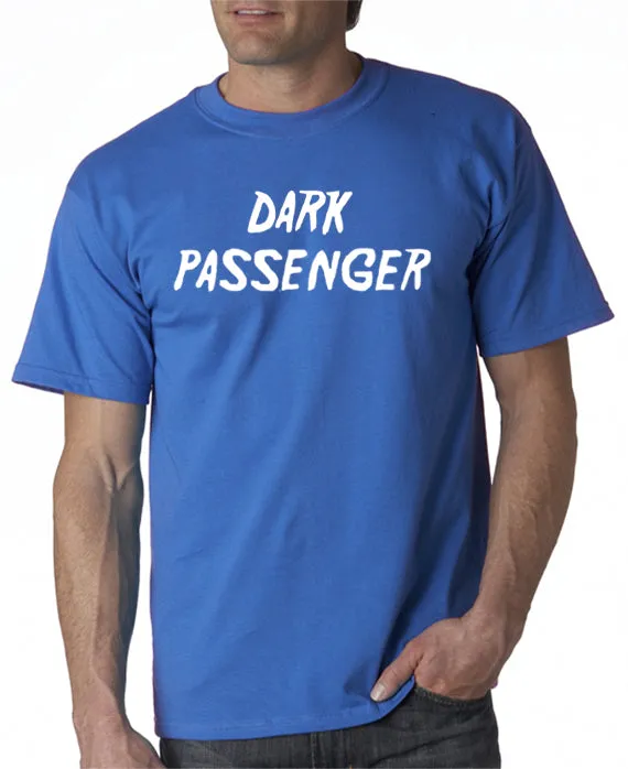 Dark Passenger T-shirt