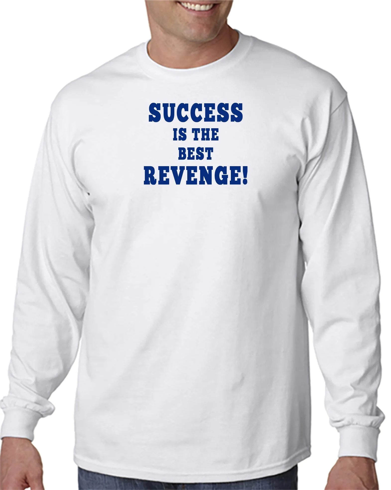 Success is the Best Revenge T-Shirt