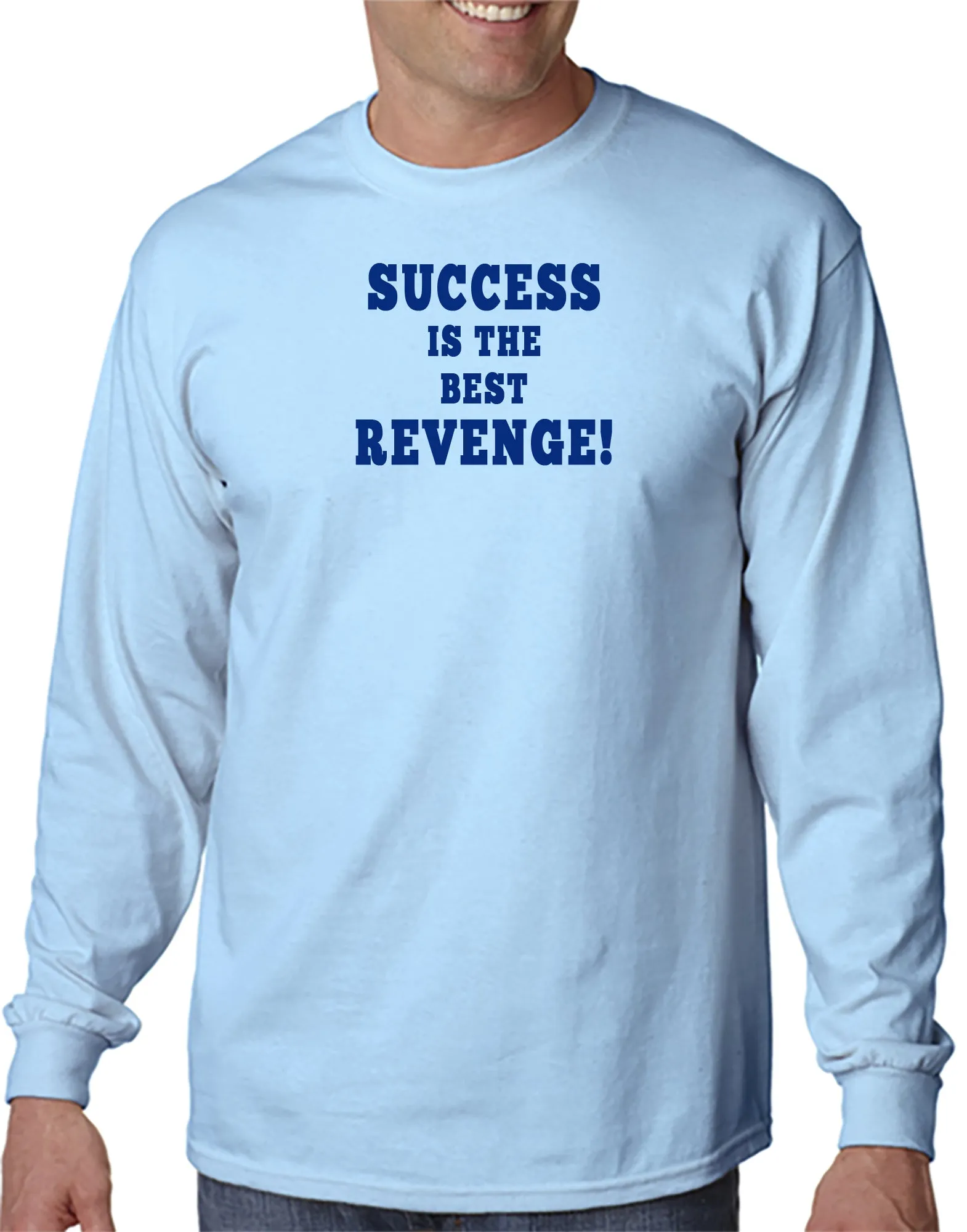 Success is the Best Revenge T-Shirt