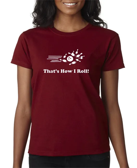 That's How I Roll T-Shirt