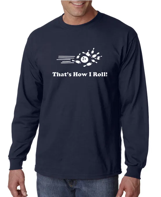 That's How I Roll T-Shirt